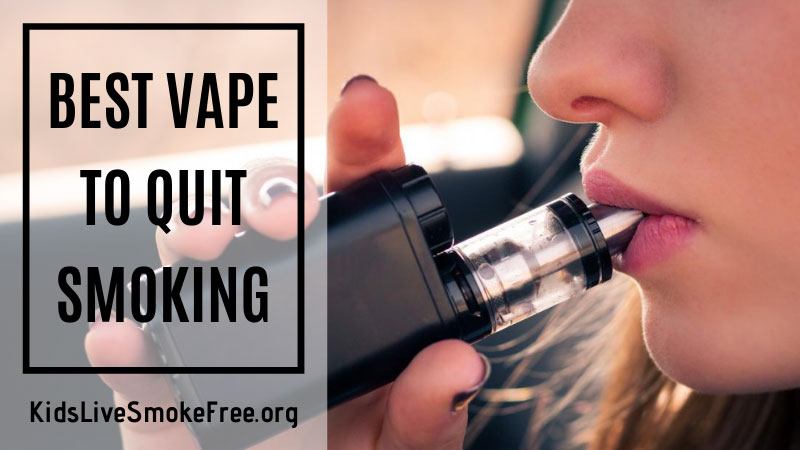 The Best Vape To Quit Smoking - Everything You Need To Know